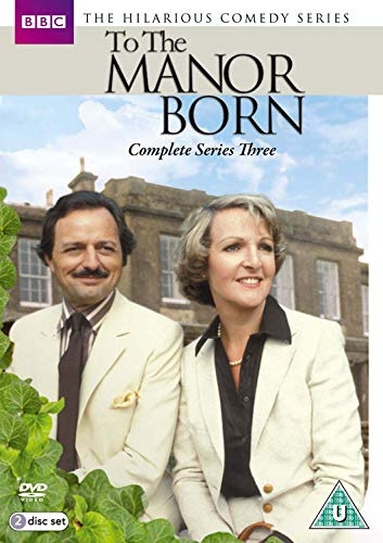 To The Manor Born Series Three [DVD]
