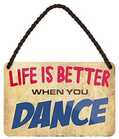 Life is Better When You Dance - Retro Deko Hängeschild mit Kordel und Saugnapf - Dekoration Tanzstudio Tanzschule Disco Hip Hop - 18x12cm