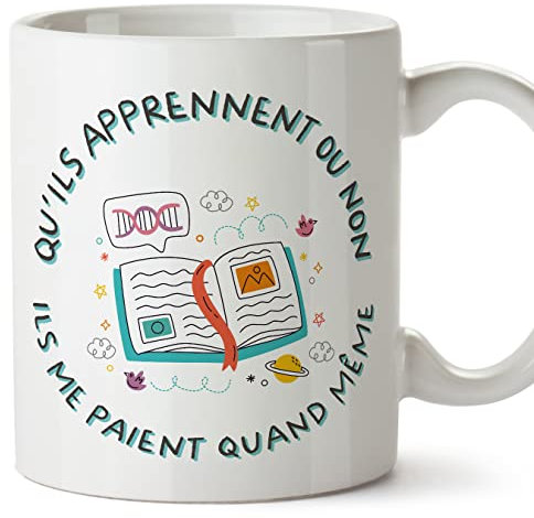 Mugffins Tassen/Becher mit Spruch für LEHRER - Auf Französisch - Ils me paient quand même - 11 oz / 330 ml - originelles und lustiges Geschenk Mitarbeiter