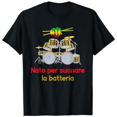 Drumset Regalo Per Batterista Nato Per Suonare La Batteria Maglietta