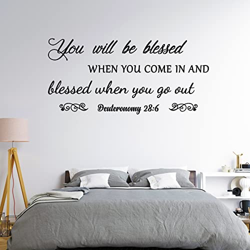 Christian Bible Verse Wall Decals, Living Room Prayer Wall Sticker | You Will be Blessed When You Come in and Blessed When You go Out - Deuteronomy 28:6 Quote Wall Art Decal