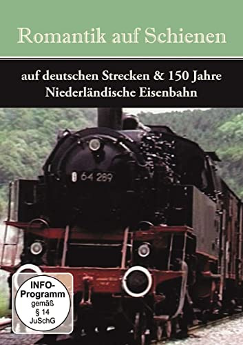 Romantik auf Schienen - Auf deutschen Strecken & 150 Jahre niederländische Eisenbahn