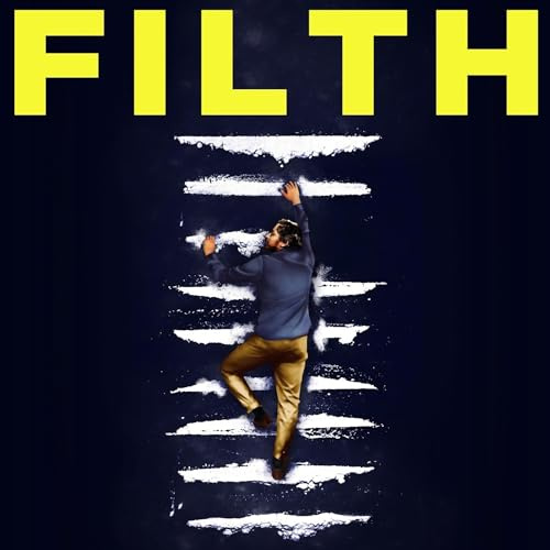 Filth: Original Music from the Motion Picture