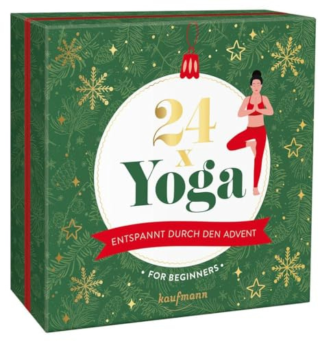 24 x Yoga - Entspannt durch den Advent: Ein Adventskalender für Beginner