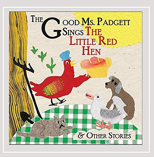 Good Ms. Padgett Sings the Little Red Hen
