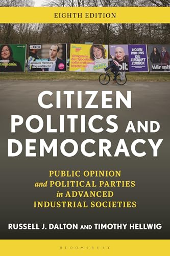 Citizen Politics and Democracy: Public Opinion and Political Parties in Advanced Industrial Societies