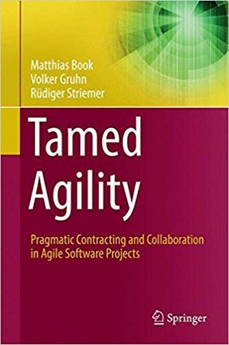 Tamed Agility. Pragmatic Contracting and Collaboration in Agile Software Projects