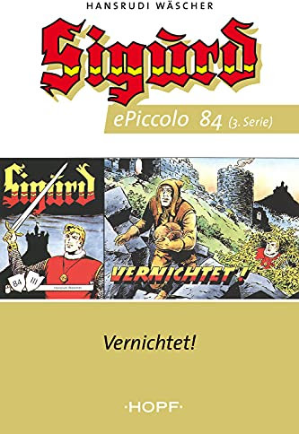 Sigurd ePiccolo-Comic 84: Vernichtet! (Sigurd Piccolo 3. Serie 51-100)