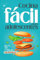 Cocina fácil y saludable para adolescentes y estudiantes: Mas de 100 recetas rápidas, sin complicaciones y con ingredientes básicos. Cocina desde 0, ... (Cocina mega fácil para adolescentes)