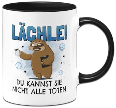 Tassenbrennerei Tasse mit lustigem Spruch Lächle Du kannst sie nicht alle töten Faultier Ratzfatz Geschenk für Kollegen Büro Kaffeebecher (Schwarz)