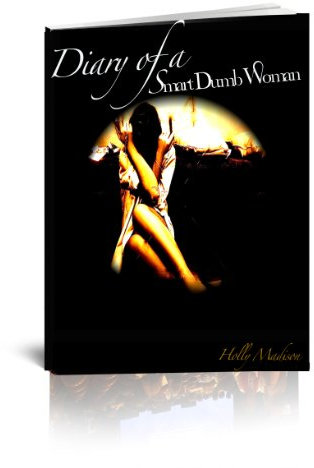 Diary of A Smart Dumb Woman