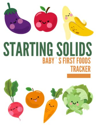 Baby's First Foods Tracker: Starting solids can be easy! Daily log book of baby`s foods | Sensitivities, intolerances, food allergy reactions