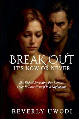 Break Out: It's Now Or Never
