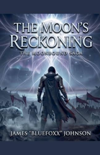 The Moon's Reckoning (Moonbound Saga, Band 3)