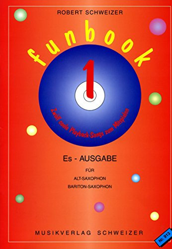 funbook 1 -- ES-Ausgabe Alt-Saxophon, Bariton-Saxophon -- von Robert Schweizer