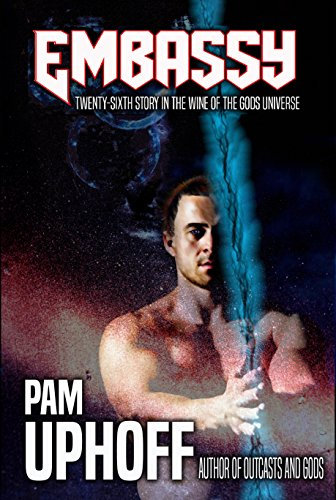 Embassy (Wine of the Gods Series Book 26)