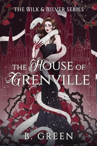 The House of Grenville (Silk and Silver, Band 1)