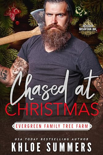 Chased at Christmas: Evergreen Family Tree Farm (Rugged Mountain Ink)