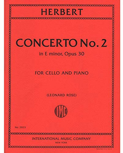 Herbert Victor Concerto No2 in e minor Op 30 Cello and Piano by Leonard Rose - International