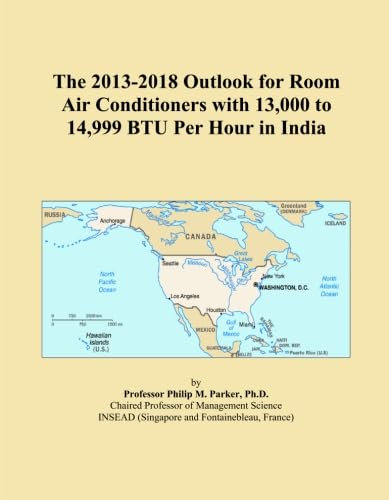 The 2013-2018 Outlook for Room Air Conditioners with 13,000 to 14,999 BTU Per Hour in India
