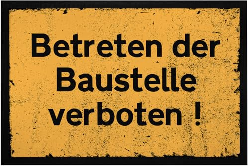 MoonWorks® Fußmatte mit Spruch Betreten der Baustelle verboten Warnhinweis Warnschild rutschfest & waschbar Schwarz 60x40cm