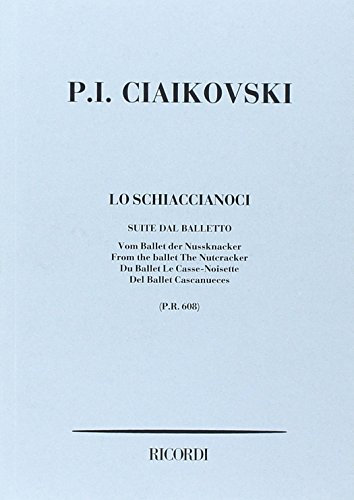 LO SCHIACCIANOCI. SUITE DAL BALLETTO OP. 71A NN. 1 - 8