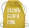 Turnbeutel Rucksack - Festival Zubehör - Sachenreintuding I Sachen Reintu Ding I - Unisize - Gelb - hipster bag festival-bag geschenk weihnachten tu beutel beliebte artikel für teenager mädchen