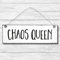 Chaos Queen - Dekoschild Türschild Wandschild aus Holz 10x30cm - Holzdeko Holzbild Deko Schild