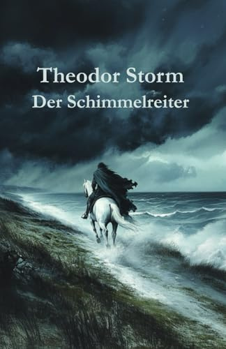 Der Schimmelreiter: Originalausgabe