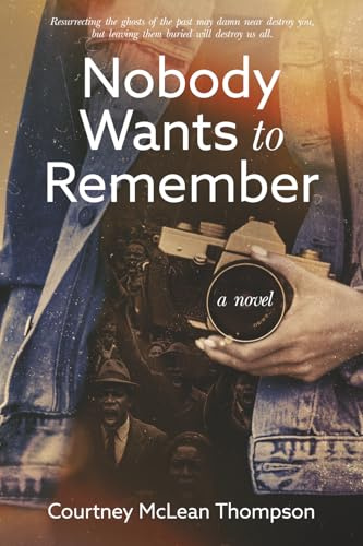 Nobody Wants to Remember