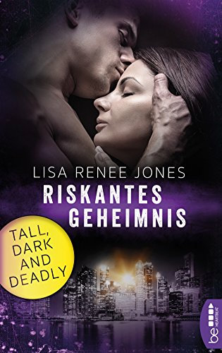 Tall, Dark and Deadly - Riskantes Geheimnis (Walker Security 4)