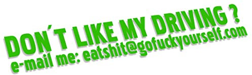 Decus Dont Like My Driving EAT Shit Fuck Yourself L 1684 (grün) // Sticker OEM JDM Style Aufkleber