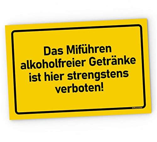MoonWorks® Kunststoff-Schild Das Mitführen alkoholfreier Getränke ist hier strengstens verboten! Alkohol Spruch lustig alkoholfreie-getraenke (13496) 20 x 30 cm