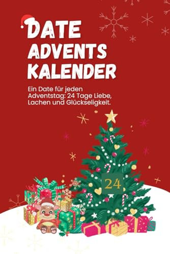 Date Adventskalender für Pärchen: 24 Tage Liebe, Lachen und Glückseligkeit. Besondere Dateideen. Adventszauber Buch. Weihnachtszauber für zwei. Adventskalender paare.