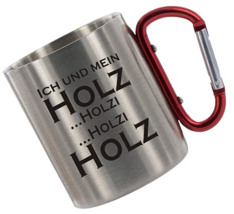 Crealuxe Edelstahltasse mit Karabiner - Ich und Mein Holz Holzi Holzi Holz - 330ml, Tasse bedruckt, Kaffeetasse, Bürotasse, Metalltasse mit Name