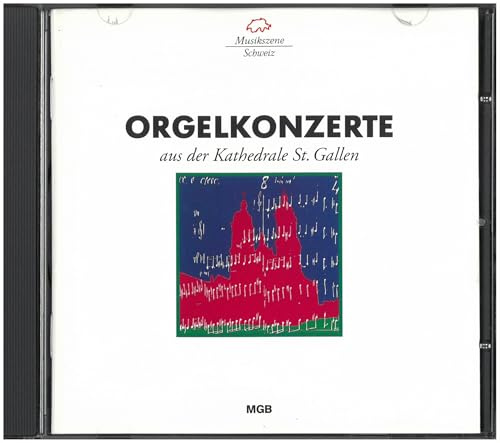 Orgelkonzerte aus der Kathedrale St. Gallen