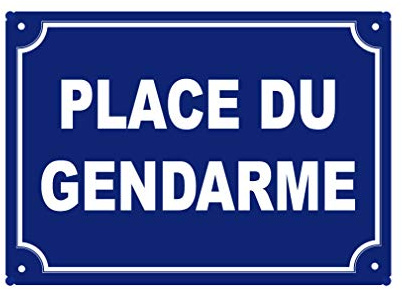 stylx design Plaque métal humoristique Place du Gendarme - déco vintage cadeau original intérieur extérieur