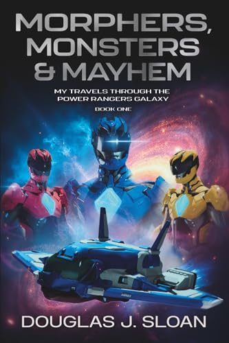 Morphers, Monsters & Mayhem: My Travels Through the Power Rangers Galaxy