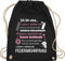 Turnbeutel Rucksack - Feuerwehr - Taschen - Ich bin eine ... Feuerwehrfrau! - Unisize - Schwarz - feuerwehrgeschenkartikel beutel feuerwehrfrau feuerwehrmann frau turnsackerl feuerwehrfrau+geschenke