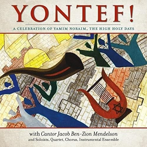 Yontef! A Celebration Of Yamim Noraim, The High Holy Days