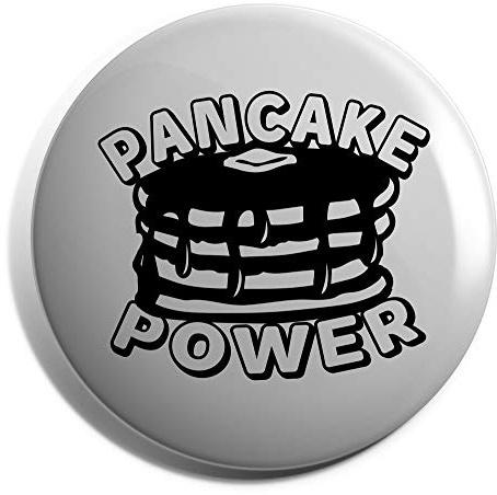 Hippowarehouse Pancake Power Badge Pin 25mm