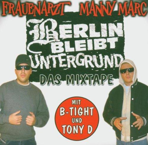 Berlin bleibt Untergrund - Das Mixtape