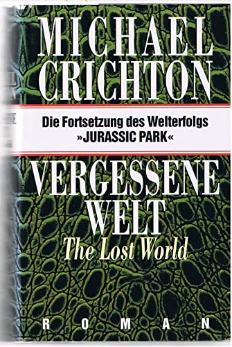 Vergessene Welt. The Lost World. Die Fortsetzung des Welterfolgs Jurassic Park