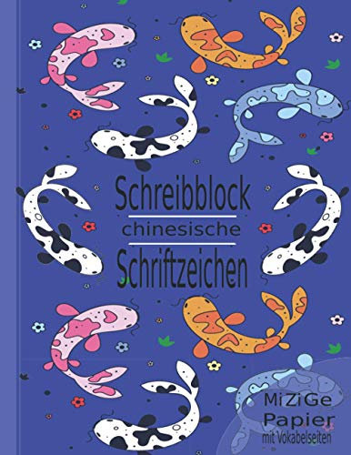 Schreibblock Chinesische Schriftzeichen Mi Zi Ge Papier mit Vokabelseiten: Hanzi Übungsheft: Schreibheft für japanische und chinesische Zeichen
