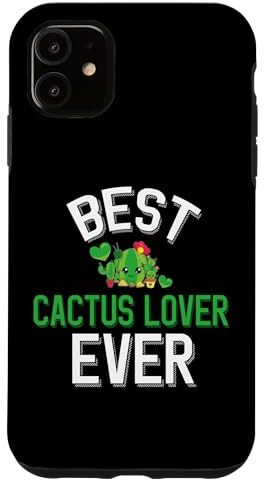 Best Cactus Lover Ever Case for iPhone 11
