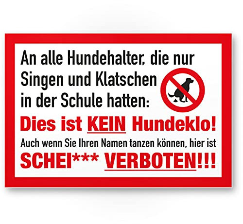 Komma Security Singen Klatschen Kein Hundeklo Schild Hunde kacken verboten - Verbotsschild Hundeverbotsschild Verbot Hundeklo Hundekot Hundehaufen Hundekacke