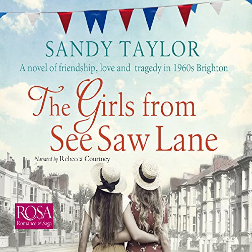 The Girls from See Saw Lane: The Brighton Girls Trilogy, Book 1