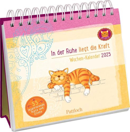 Wochenkalender 2025: Om-Katze: In der Ruhe liegt die Kraft: 53 inspirierende Texte und Zitate | Tischkalender z. Aufstellen mit Wochenansicht & den beliebten Illustrationen der Om-Katze