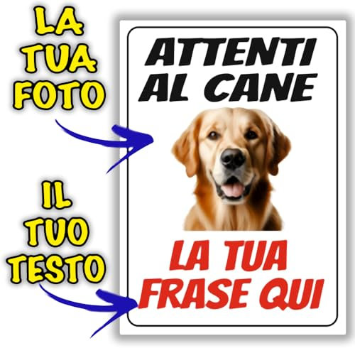 Mr Pubblicità - Cartello attenti al Cane Personalizzato - aggiungi Qui LA FOTO e LA FRASE - Pannello o targa personalizzata formato 18x25
