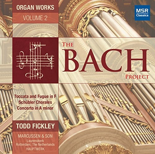 The Bach Project, Volume 2: Organ Works of Johann Sebastian Bach - Marcussen & Son Organ, Laurenskerk | Rotterdam, The Netherlands [Hauptwerk]